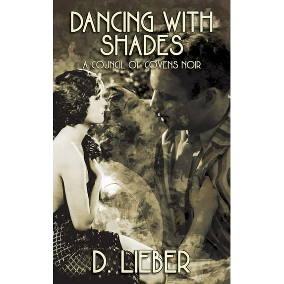 Council of Covens Noir Dancing with Shades, Book 0, (Paperback)