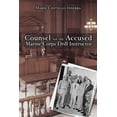 thumbnail image 1 of Counsel for the Accused Marine Corps Drill Instructor (Paperback) by Marie Costello-Inserra, 1 of 1
