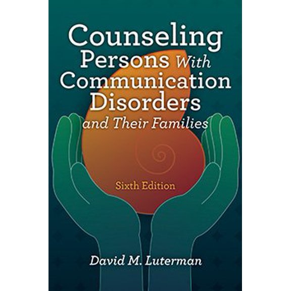 Pre-Owned Counseling Persons With Communication Disorders and Their Families (Paperback) 1416410570 9781416410577
