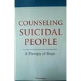 thumbnail image 1 of Pre-Owned Counseling Suicidal People: A Therapy of Hope (Third Edition) Paperback, 1 of 1