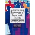 thumbnail image 1 of Counseling Survivors of Traumatic Events: A Handbook for Pastors and Other Helping Professionals, (Paperback), 1 of 1
