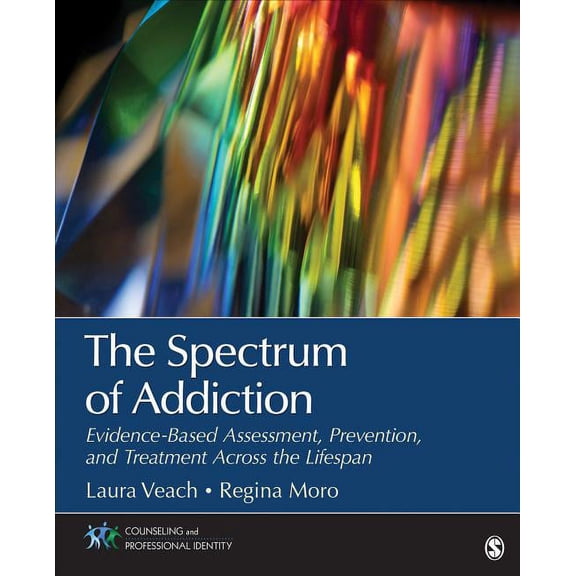 Counseling and Professional Identity: The Spectrum of Addiction (Paperback)