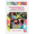 thumbnail image 1 of Counseling for the Real World: Case Studies Across the Curriculum, (Paperback), 1 of 1