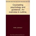 thumbnail image 1 of Pre-Owned Counseling Psychology and Guidance : An Overview in Outline (Hardcover) 9780398027261, 1 of 1