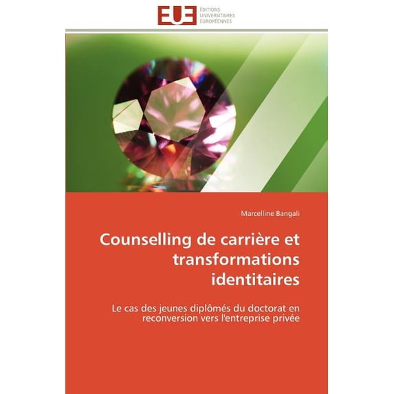 Omn.Univ.Europ.: Counselling de Carrière Et Transformations Identitaires (Paperback)