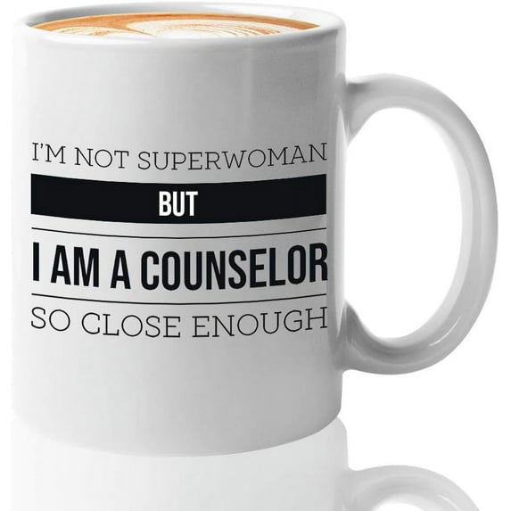 Counselor Coffee Mug 11 oz, I'm Not A Superwoman But I Am A Counselor, Appreciation Gift Idea for Mental Health Therapist Advisor Men Women, White