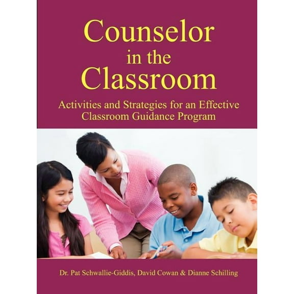 Counselor in the Classroom, Activities and Strategies For an Effective Classroom Guidance Program, (Paperback)