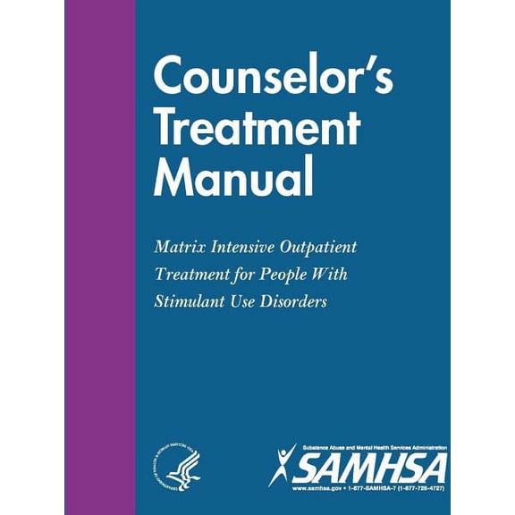 Counselor's Treatment Manual: Matrix Intensive Outpatient Treatment for People With Stimulant Use Disorders, (Paperback)