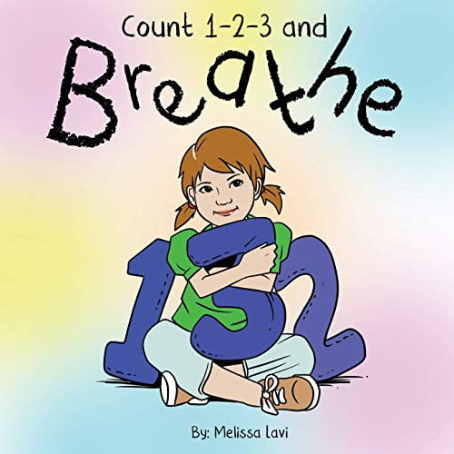 Count 1-2-3 and Breathe Paperback 1694839583 9781694839589 Melissa Lavi
