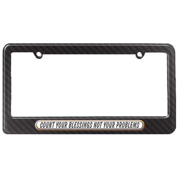 Count Blessings Not Problems License Plate Frame