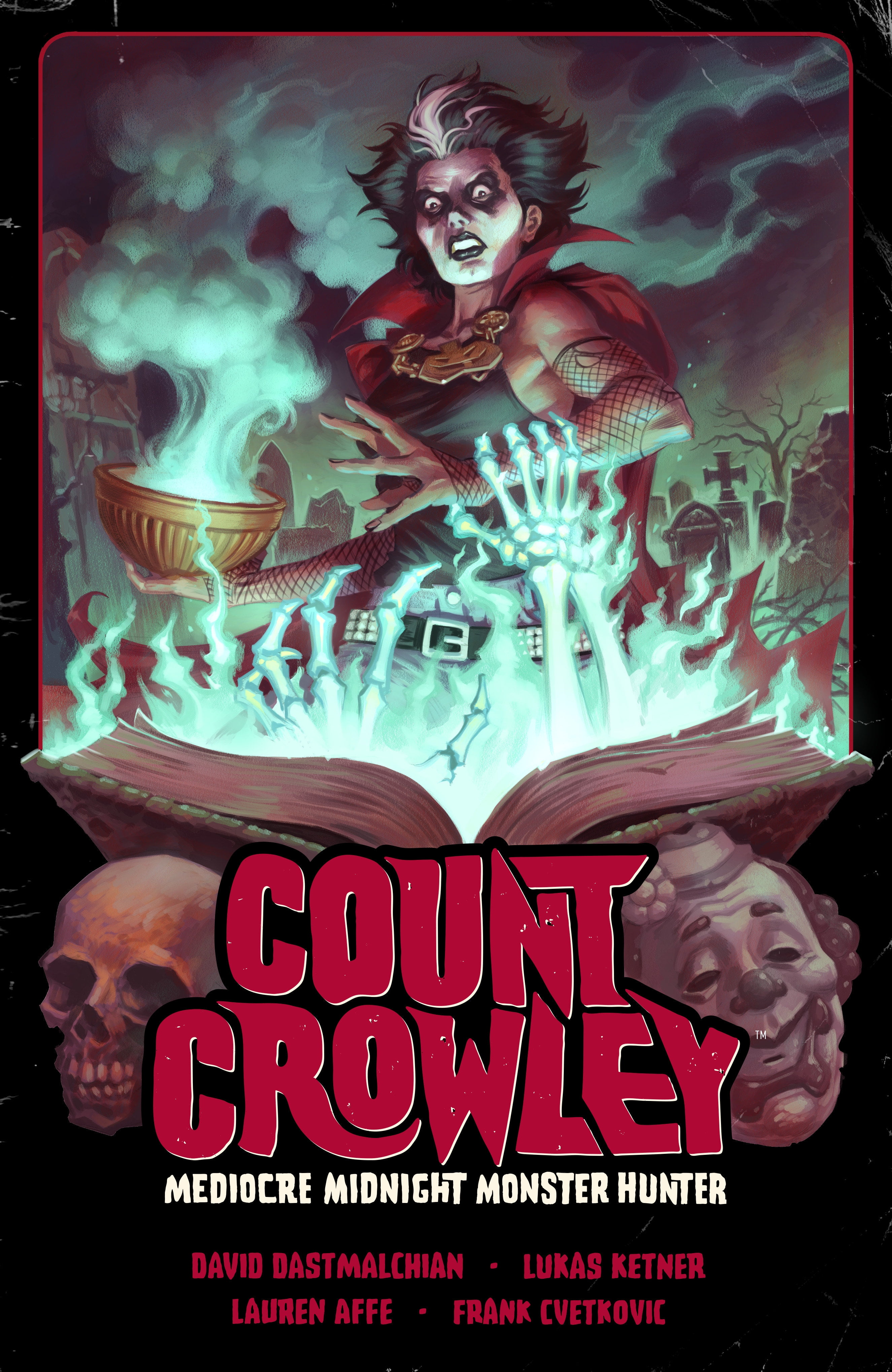 Count Crowley: Count Crowley Volume 3: Mediocre Midnight Monster Hunter ...