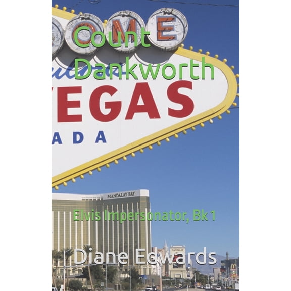 Count Dankworth: Elvis Impersonator, Bk 1, (Paperback)