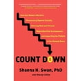thumbnail image 1 of Pre-Owned Count Down: How Our Modern World Is Threatening Sperm Counts, Altering Male and Female Reproductive Development, and Imperiling th (Hardcover) 1982113669 9781982113667, 1 of 1