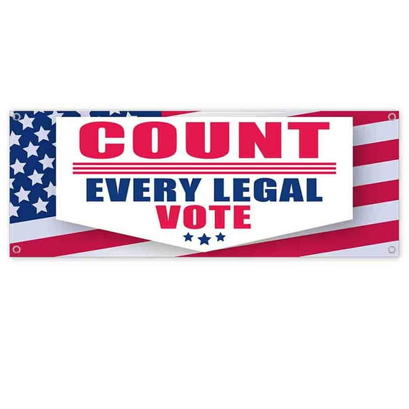 Count Every Legal Vot 13 oz Vinyl Banner With Metal Grommets