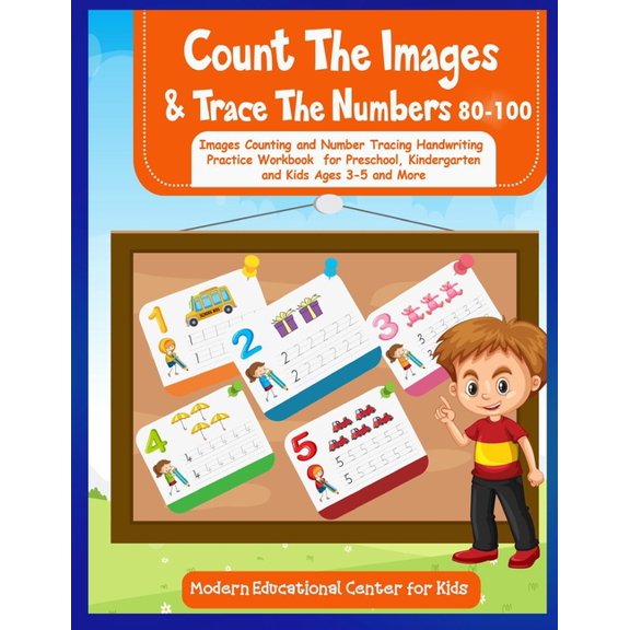 Count The Images And Trace The Numbers 80-100: Images Counting And Number Tracing Handwriting Practice Workbook For Pres