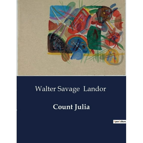 Count Julia: A Tragic Tale of Betrayal and Redemption in Visigothic Spain, (Paperback)