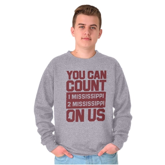 Count On Me Mississippi Sweatshirt for Men or Women Brisco Brands M