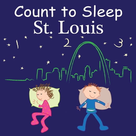 Count To Sleep: Count To Sleep St. Louis (Board book)