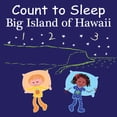 thumbnail image 1 of Count to Sleep Count to Sleep Big Island of Hawaii, (Board Book), 1 of 1