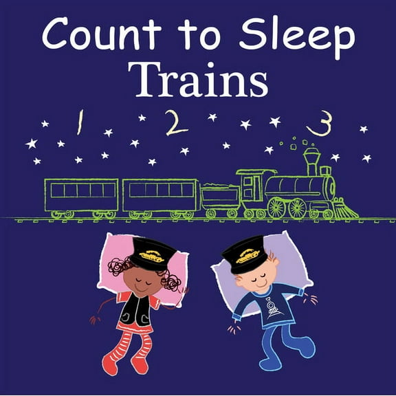 Count To Sleep: Count to Sleep Trains (Board book)