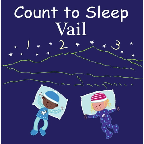Count To Sleep: Count to Sleep Vail (Board book)