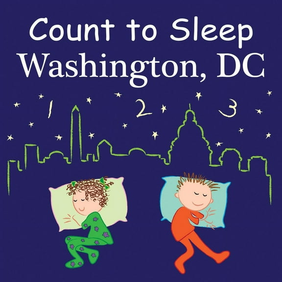Count To Sleep: Count to Sleep Washington, DC (Board book)