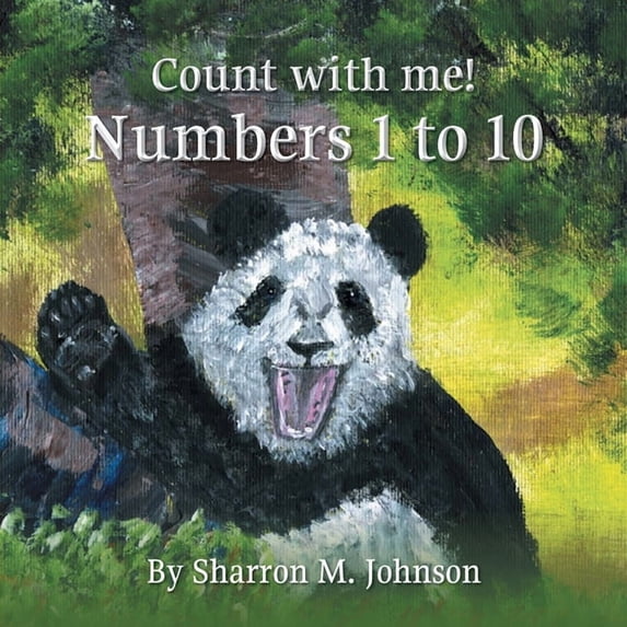 Count With Me!: Numbers 1 to 10, (Paperback)