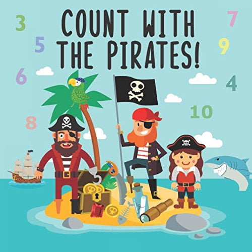 Pre-Owned Count With The Pirates!: A Fun Adding Up Book For 2-4 Year Olds Paperback