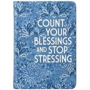 Count Your Blessings and Stop Stressing 365 Daily Devotions, Hardcover