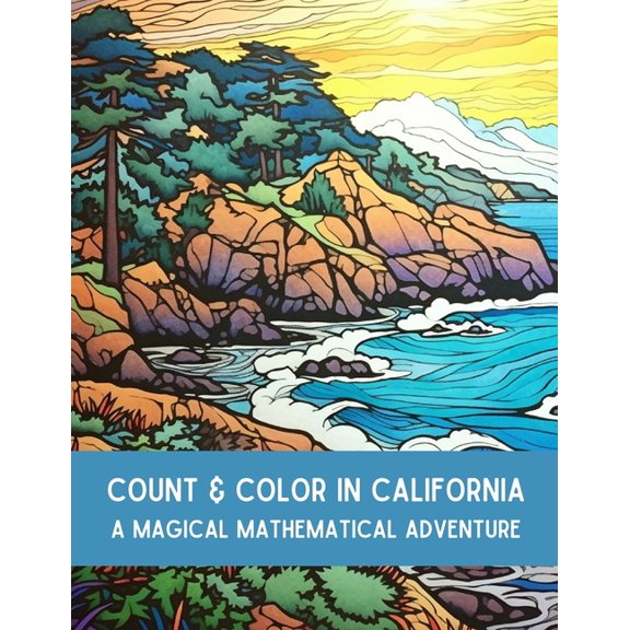 Count and Color in California: A Magical Mathematical Adventure, (Paperback)