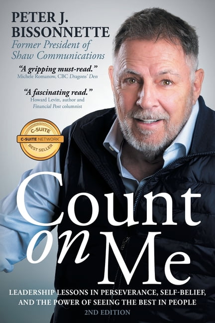 Count on Me: Leadership Lessons in Perseverance, Self-belief, and the Power of Seeing the Best in People, (Paperback)