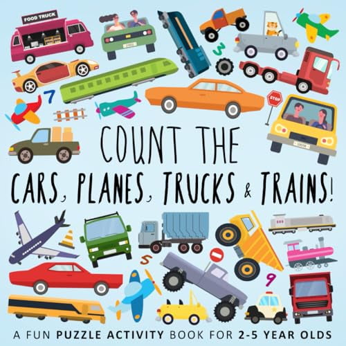 Pre-Owned Count the Cars, Planes, Trucks & Trains!: A Fun Puzzle Activity Book for 2-5 Year Olds (Paperback) 1914047117 9781914047114