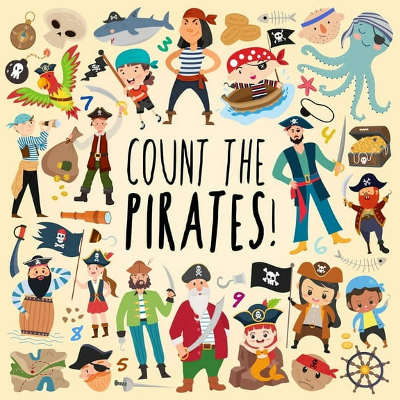 Count the Pirates!: A Fun Picture Puzzle Book for 3-5 Year Olds, (Paperback)