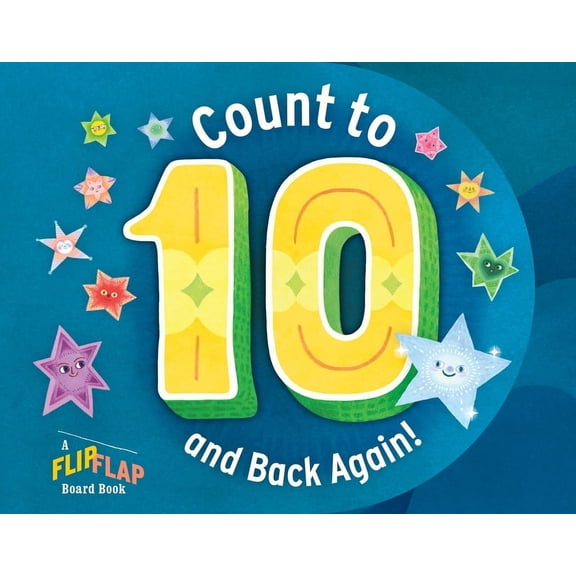 Flipflap Board Book Count to 10 (and Back Again!): A Flipflap Board Book, (Board Book)