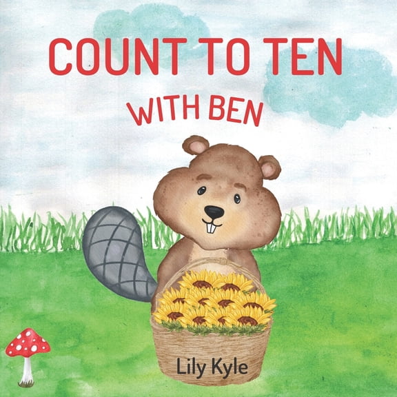 Count to Ten With Ben: Learn To Count Book for Toddlers, (Paperback)