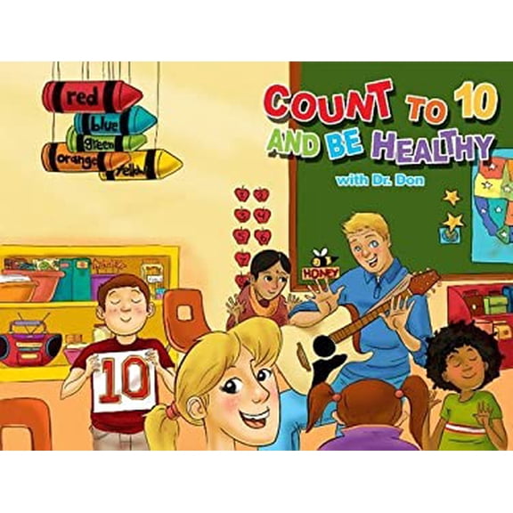 Pre-Owned Count to Ten and be Healthy (Hardcover) 0982090811 9780982090817