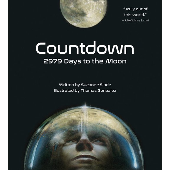 Pre-Owned Countdown: 2979 Days to the Moon (Paperback) 1682634000 9781682634004