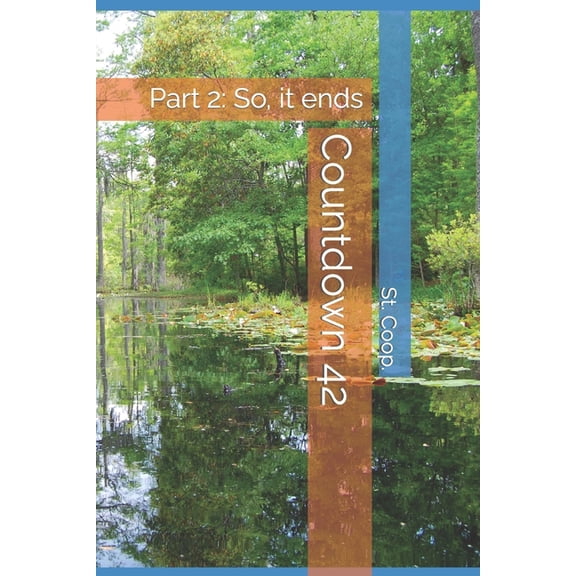 Countdown 42: Part 2: So, it ends, (Paperback)
