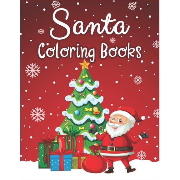 Countdown to Christmas Book Santa Coloring Books: 70+ Santa Coloring Books for Children Fun and Easy with Reindeer, Snowman, Christmas Trees and Mor, Book 5, (Paperback)
