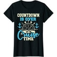 thumbnail image 1 of Countdown Is Over It's Cruise Time - Cruising Lover Cruiser T-Shirt for Women, 1 of 3
