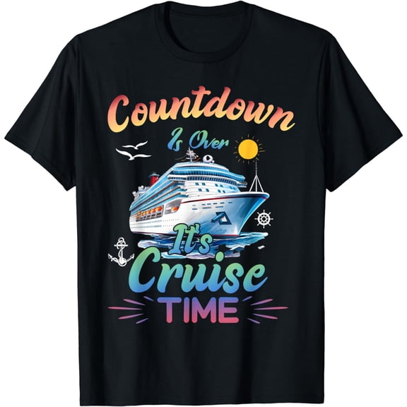 Countdown Is Over It's Cruise Time Funny Husband Wife T-Shirt