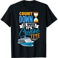 thumbnail image 1 of Countdown Is Over It's Cruise Time Men Women Kids Cruising T-Shirt, 1 of 3