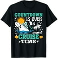 thumbnail image 1 of Countdown Is Over It's Cruise Time cruise funny T-Shirt Black Large, 1 of 4