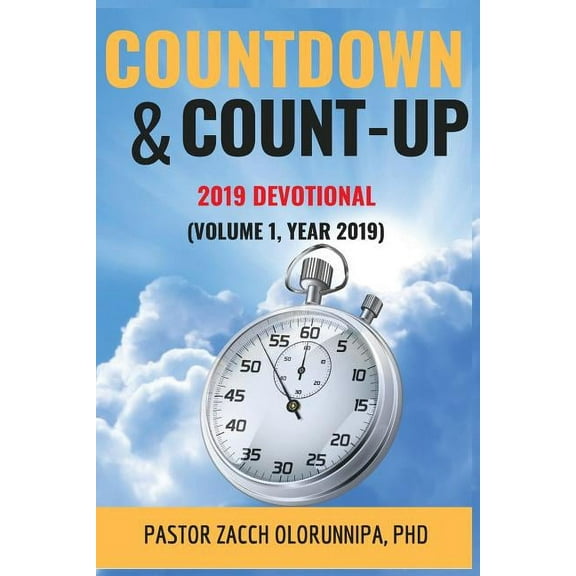 Countdown and Count-Up Devotional: Calendar Year 2019, (Paperback)