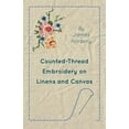 thumbnail image 1 of Counted-Thread Embroidery on Linens and Canvas Paperback 1447401859 9781447401858 James Norbury, 1 of 1