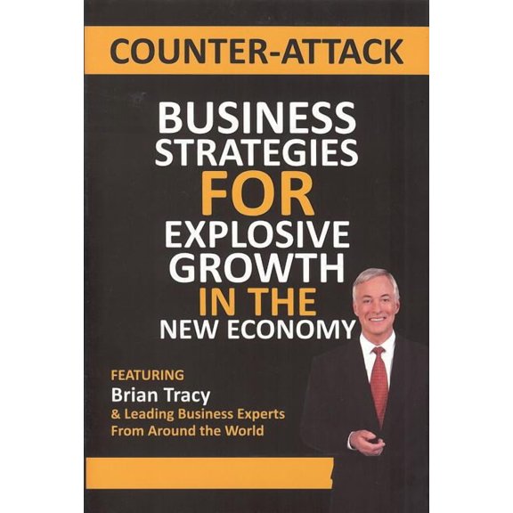 Counter-Attack: Business Strategies for Explosive Growth in the New Economy, (Hardcover)
