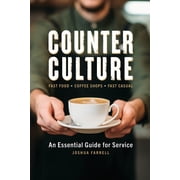 Counter Culture An Essential Guide for Service, Paperback