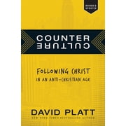 Counter Culture Following Christ in an Anti-Christian Age Paperback