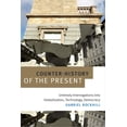 thumbnail image 1 of Counter-History of the Present : Untimely Interrogations into Globalization, Technology, Democracy (Hardcover), 1 of 1