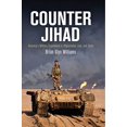 thumbnail image 1 of Pre-Owned Counter Jihad: America's Military Experience in Afghanistan, Iraq, and Syria (Paperback) 0812224205 9780812224207, 1 of 1